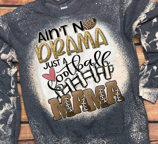Aint No Drama Football Mama soft style tshirt, bleached tshirt, Football Friday Night Lights Mama tshirt