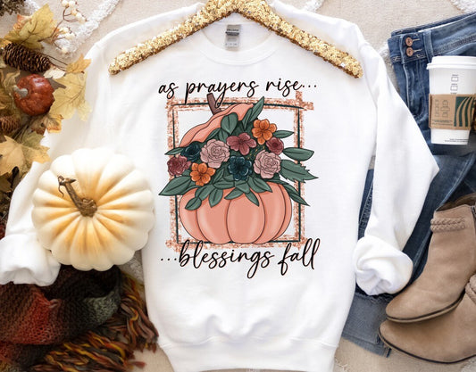 As Prayers rise blessings fall tshirt