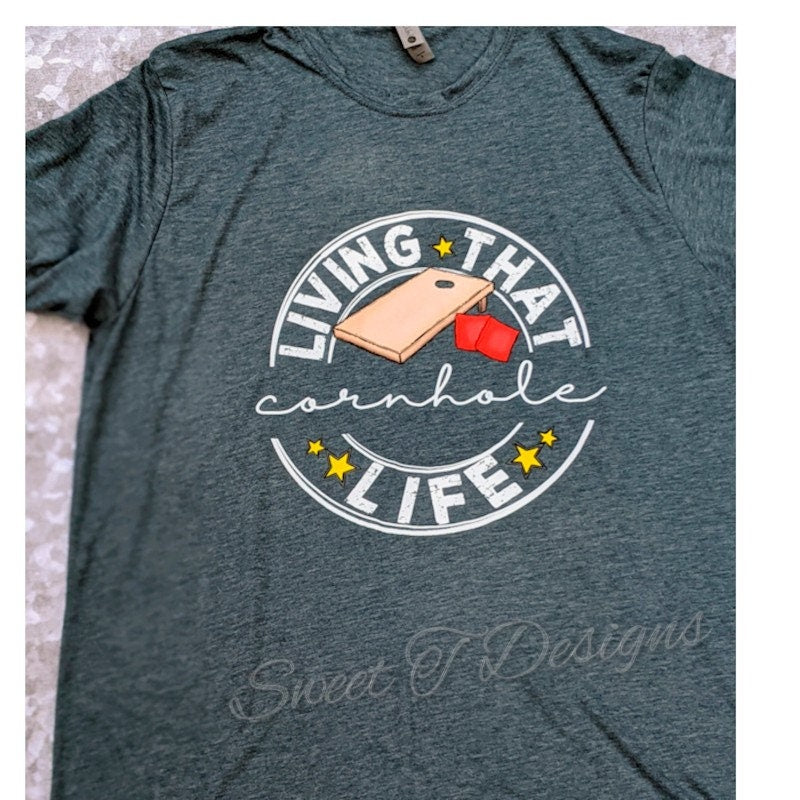 Just living that cornhole life/cornhole lovers t-shirt/gift for Dad/Cornhole game lovers t-shirt/cornhole party t-shirt/t-shirt for parties